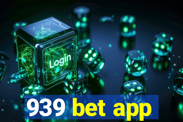 939 bet app